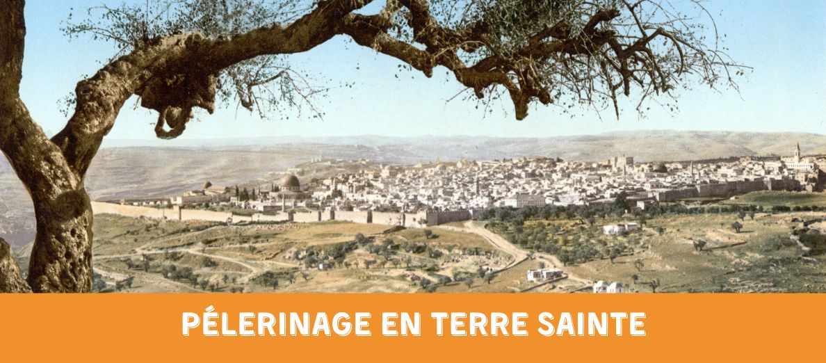 Pèlerinage en Terre Sainte 